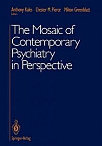 The Mosaic of Contemporary Psychiatry in Perspective (Paperback, Softcover Repri)