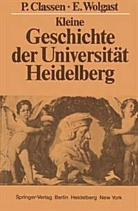 Kleine Geschichte Der Universit? Heidelberg (Paperback)