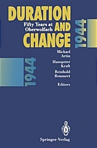 Duration and Change: Fifty Years at Oberwolfach (Paperback, Softcover Repri)