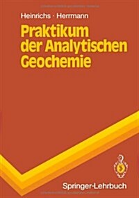 Praktikum Der Analytischen Geochemie (Paperback, Softcover Repri)