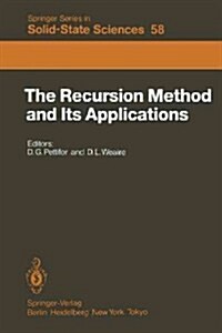 The Recursion Method and Its Applications: Proceedings of the Conference, Imperial College, London, England September 13-14, 1984 (Paperback, 1987)