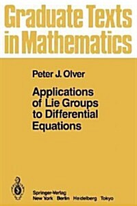 Applications of Lie Groups to Differential Equations (Paperback, Softcover Repri)