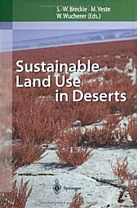 Sustainable Land Use in Deserts (Paperback)