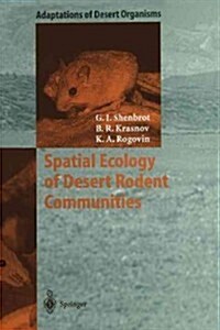 Spatial Ecology of Desert Rodent Communities (Paperback, Softcover Repri)