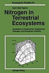 Nitrogen in Terrestrial Ecosystems: Questions of Productivity, Vegetational Changes, and Ecosystem Stability (Paperback, Softcover Repri)