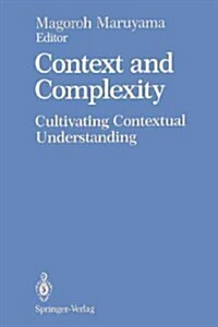 Context and Complexity: Cultivating Contextual Understanding (Paperback, Softcover Repri)