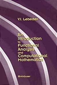 An Introduction to Functional Analysis in Computational Mathematics: An Introduction (Paperback, 1997)