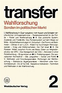 Wahlforschung: Sonden Im Politischen Markt (Paperback, 2, 2. Aufl. 1976)