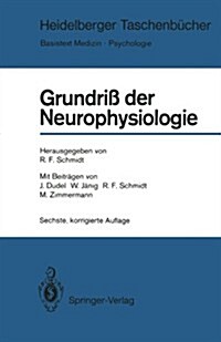 Grundri?Der Neurophysiologie (Paperback, 6, 6., Korr. Aufl.)