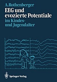EEG Und Evozierte Potentiale Im Kindes- Und Jugendalter (Paperback)