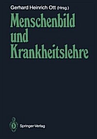 Menschenbild Und Krankheitslehre (Paperback)