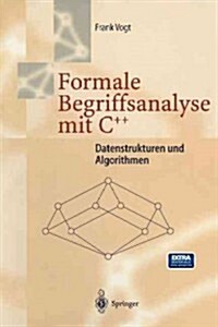 Formale Begriffsanalyse Mit C++: Datenstrukturen Und Algorithmen (Paperback)