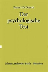 Der Psychologische Test: Eine Einf?rung in Seine Theorie Und Seine Anwendungen (Paperback, Softcover Repri)