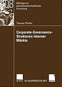 Corporate-Governance-Strukturen Interner M?kte (Paperback, 2003)