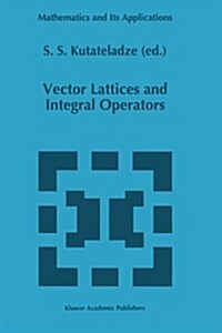 Vector Lattices and Intergal Operators (Paperback, Softcover Repri)