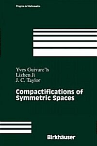 Compactifications of Symmetric Spaces (Paperback, 1998)