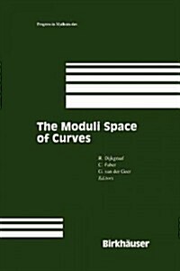 The Moduli Space of Curves (Paperback, Softcover Repri)