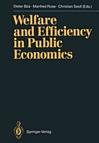 Welfare and Efficiency in Public Economics (Paperback, Softcover Repri)