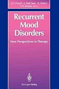 Recurrent Mood Disorders: New Perspectives in Therapy (Paperback, Softcover Repri)