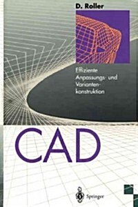 CAD: Effiziente Anpassungs- Und Variantenkonstruktion (Paperback, Softcover Repri)