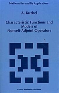 Characteristic Functions and Models of Nonself-Adjoint Operators (Paperback, Softcover Repri)