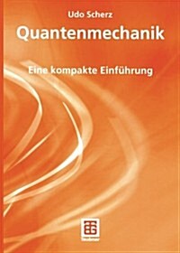 Quantenmechanik: Eine Kompakte Einf?rung (Paperback, 2005)