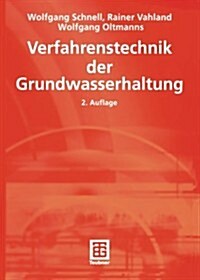 Verfahrenstechnik Der Grundwasserhaltung (Paperback, 2, 2., Neubearb. U)