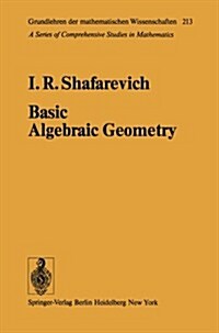 Basic Algebraic Geometry (Paperback, 1974. REV. 3rd)