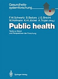 Public Health: Texte Zu Stand Und Perspektiven Der Forschung (Paperback)