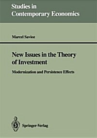 New Issues in the Theory of Investment: Modernization and Persistence Effects (Paperback, Softcover Repri)