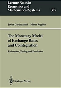 The Monetary Model of Exchange Rates and Cointegration: Estimation, Testing and Prediction (Paperback, Softcover Repri)