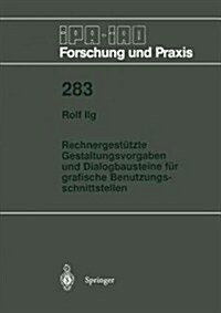 Rechnergest?zte Gestaltungsvorgaben Und Dialogbausteine F? Grafische Benutzungsschnittstellen (Paperback)