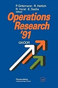 Operations Research 91: Extended Abstracts of the 16th Symposium on Operations Research Held at the University of Trier at September 9-11, 199 (Paperback, Softcover Repri)