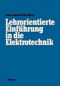 Lehrorientierte Einf?rung in Die Elektrotechnik (Paperback, 1982)