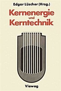 Kernenergie Und Kerntechnik (Paperback)