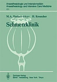 Schmerzklinik: Neurobiologische Grundlagen, Therapie Und Organisation (Paperback)