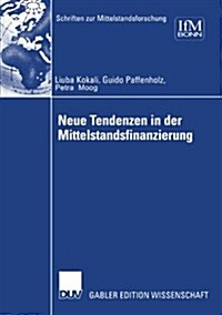 Neue Tendenzen in Der Mittelstandsfinanzierung (Paperback)