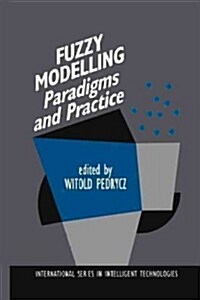 Fuzzy Modelling: Paradigms and Practice (Paperback, Softcover Repri)