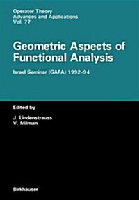 Geometric Aspects of Functional Analysis: Israel Seminar (Gafa) 1992-94 (Paperback, Softcover Repri)