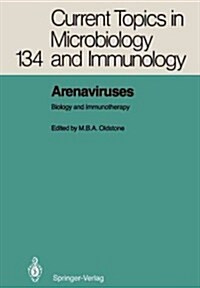 Arenaviruses: Biology and Immunotherapy (Paperback, Softcover Repri)