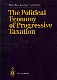 The Political Economy of Progressive Taxation (Paperback, Softcover Repri)