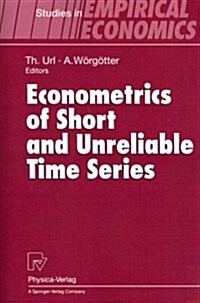 Econometrics of Short and Unreliable Time Series (Paperback, Softcover Repri)