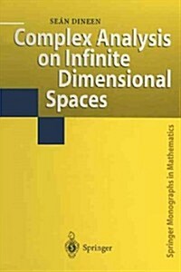 Complex Analysis on Infinite Dimensional Spaces (Paperback, Reprint)