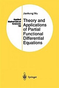 Theory and Applications of Partial Functional Differential Equations (Paperback, Softcover Repri)