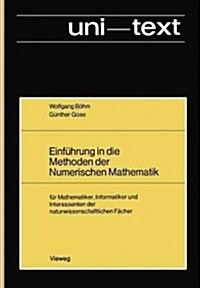 Einf?rung in Die Methoden Der Numerischen Mathematik: F? Mathematiker, Informatiker Und Interessenten Der Naturwissenschaftlichen F?her (Paperback, 1977)