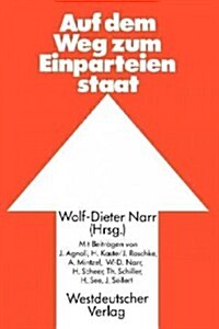 Auf Dem Weg Zum Einparteienstaat (Paperback)