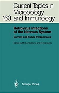 Retrovirus Infections of the Nervous System: Current and Future Perspectives (Paperback, Softcover Repri)