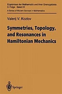 Symmetries, Topology and Resonances in Hamiltonian Mechanics (Paperback, Softcover Repri)