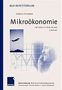 Intensivtraining Mikro?onomie (Paperback, 2, 2., Uberarb. Au)