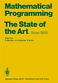 Mathematical Programming the State of the Art: Bonn 1982 (Paperback, Softcover Repri)